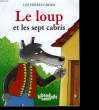 LE LOUP ET LES SEPT CABRIS. LES FRERES GRIMM