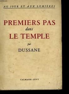 AU JOUR ET AUX LUMIERES - PREMIERS PAS DANS LE TEMPLE