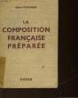 LA COMPOSITION FRANCAIS PREPAREE. CLOUARD HENRI