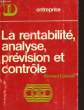 LA RENTABILITE - ANALYSE, PREVISION ET CONTROLE - 158. COLASSE BERNARD