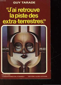 """J'AI RETROUVE LA PISTE DES EXTRA-TERRESTRES"""