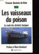 LES VAISSEAUX DU POISSON - LA ROUTE DES DECHETS TOXIQUES. ROELANTS DU VIVIER FRANCOISE