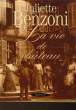 LA VIE DE CHATEAU - LA BELLE EPOQUE. BENZONI JULIETTE