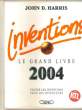 INVENTIONS - LE GRAND LIVRE 2004. HARRIS JOHN D.