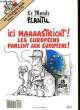 ICI MAAASTRICHT! LES EUROPEENS PARLENT AUX EUROPEENS!. PLANTU