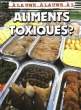 ALIMENTS TOXIQUES?. LOBSTEIN TIM - CARLIER FRANCOIS