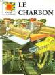 L'ENERGIE ET NOUS - 3 - LE CHARBON. GUNSTON BILL - CARLIER FRANCOIS