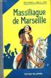 MASSILIAGUE DE MARSEILLE. IVOI PAUL D'