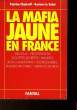 LA MAFIA JAUNE EN FRANCE. CHAIROFF PATRICE - LE SAINT KORINN