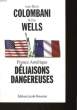 FRANCE AMERIQUES DELIAISONS DANGEUREUSES. COLOMBANI JEAN-MARIE - WELLS WALTER