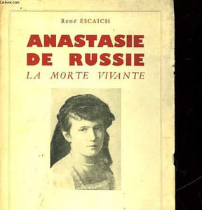 ANASTASIE DE RUSSIE - LA MORTE VIVANTE