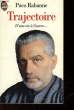TRAJECTOIRE - D'UNE VIE A L'AUTRE.... RABANNE PACO