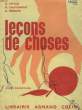 LECONS DE CHOSES - COURS ELEMENTAIRE. PAYAN A. - CHATIGNOUX R. - MERCIER R.