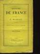 HISTOIRE DE FRANCE - TOME QUATRIEME. MICHELET J.