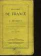 HISTOIRE DE FRANCE - TOME DEUXIEME. MICHELET J.