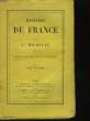 HISTOIRE DE FRANCE - TOME PREMIER. MICHELET J.