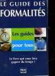 LE GUIDE DES FORMALITES. COLLECTIF