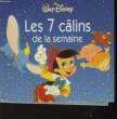 LES 7 CALINS DE LA SEMAINE. WALT DISNEY