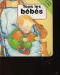 TOUS LES BEBES. NON PRECISE