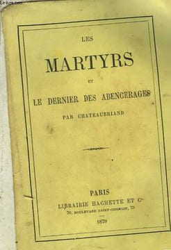 LES MARTYRS ET LE DERNIER DES ABENCERAGES. CHATEAUBRIAND