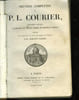 OEUVRES COMPLETES DE P.L. COURIER. COURIER PAUL-LOUIS