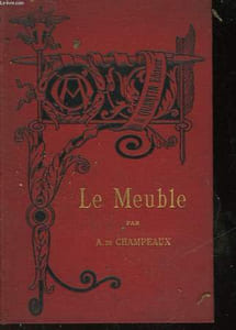 LE MEUBLE 1 ANTIQUITE, MOYEN AGE ET RENAISSANCE