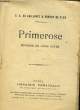 PRIMEROSE - COMEDIE EN 3 ACTES. CAILLAVET G. A. - FLERS ROBERT DE