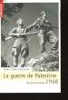 1948 : LA GUERRE DE PALESTINE - DERRIERE LE MYTHE.... ROGAN L. EUGENE - SHLAIM AVI