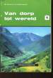 VAN DORP TOT WERELD - 1. DAVID M. - UYTTERSPROT A.