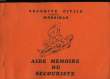 SECOURITE CIVILE - AIDE MEMOIRE DU SECOURISTE. COLLECTIF