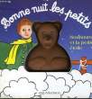 BONNE NUIT LES PETITS - NOUNOURS ET LA PETITE ETOILE. NON PRECISE