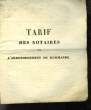 TARIF DES NOTAIRES - L'ARRONDISSEMENT DE MARMANDE. COLLECTIF