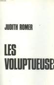 LES VOLUPTUEUSES. ROMER JUDITH