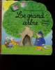 LE GRAND ARBRE - A PARTIR DE 3 ANS. BOLDORINI MARIA GRAZIA