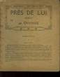 PRES DE LUI - SUIVI DE - DAMES SEULES. DYVONNE