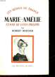 LES REINES DE FRANCE - MARIE-AMELIE - REINE DES FRANCAIS 1782-1866. BURNAND ROBERT