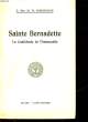 SAINTE BERNADETTE - SOEUR MARIE-BERNADETTE. BORDENAVE M. TH