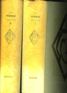 LES FEMMES CELEBRES - 2 TOMES. COLLECTIF