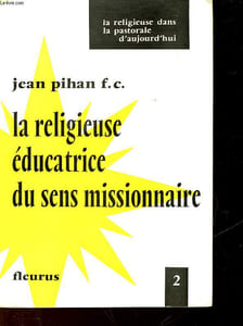 2 LA RELIGIEUSE EDUCATRICE DU SENS MISSIONNAIRE