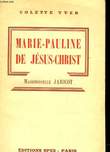 MARIE-PAULETTE DE JESUS-CHRIST. YVER COLETTE