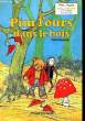 PIM L'OUR DANS LE BOIS. VEEREN NITA