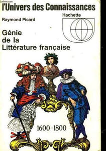 GENIE DE LA LITTERATURE FRANCAISE - 1600 - 1800
