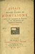 ESSAIS DE MESSIRE MICHEL DE MONTAIGNE - TOME 7. MONTAIGNE
