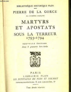 MARTYRS ET APOSTATS SOUS LA TERREUR 1793-1794