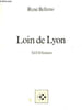 LOIN DE LYON - 47 SONNETS. BELLETTO RENE