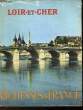RICHESSES DE FRANCE - N°48 - LOIR-ET-CHER. COLLECTIF