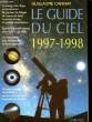 LE GUIDE DU CIEL 1997-1998. CANNAT GUILLAUME