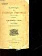 ANTHOLOGIE DU FELIBRIGE PROVENCAL - 1850 A NOS JOURS - TOME PREMIER - LES FONDATEURS DU FELIBRIGE ET LES PREMIERS FELIBRES. COLLECTIF