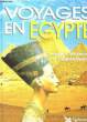 VOYAGES EN EGYPTE IMAGES, HISTOIRES ET IMPRESSIONS. COLLECTIF