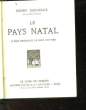 LE PAYS NATAL - LA MAISON - UNE HONNETE FEMME. HENRY BORDEAUX